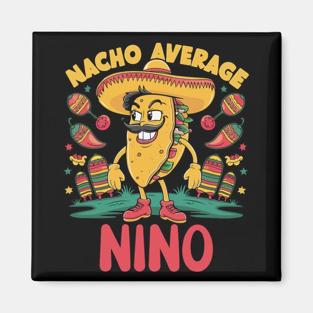 Imán Nacho Promedio Nino Mexicano Coincidente Cinco De  (Frente)