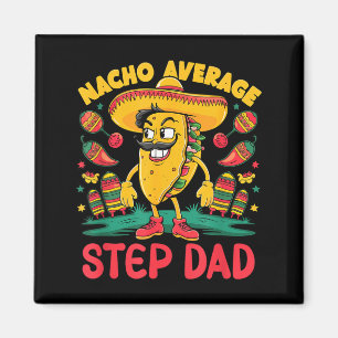 Imán Nacho promedio padrastro cinco de mayo mexicano di