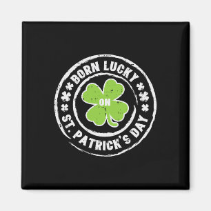 Imán Nacido con suerte el día de San Patricio Cumpleaño