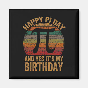 Imán Nacido en el día de Pi Sí es mi cumpleaños feliz d