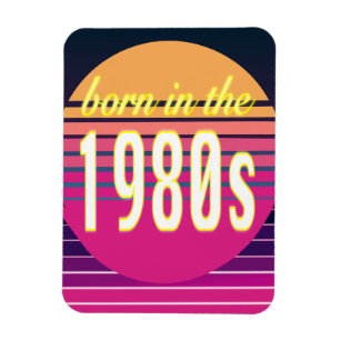 Imán Nacido en los años 80, Millennials, Gen X, Año de 