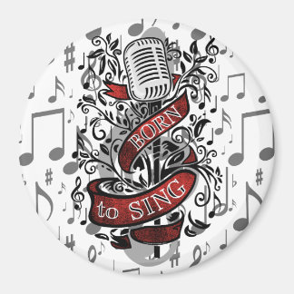 Imán Nacido para cantar regalos para casa