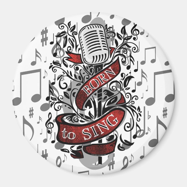 Imán Nacido para cantar regalos para casa (Frente)