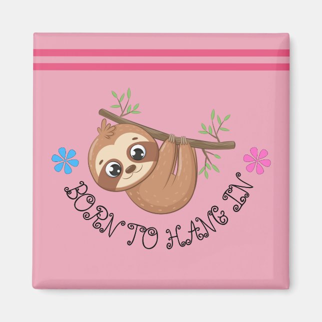 Imán Nacido para colgar | Funny Hanging Sloth Template (Frente)