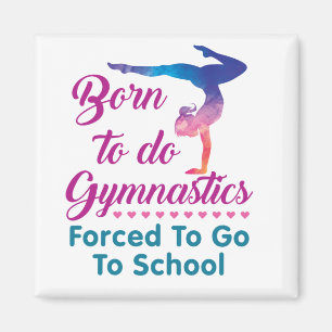 Imán Nacido para hacer gimnasia forzada a ir a la escue