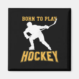 Imán Nacido Para Jugar Regalo De Jugador De Hockey Hier