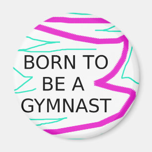 Imán Nacido para ser un gimnasta