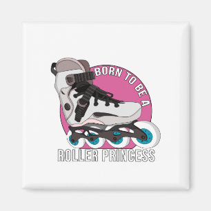 Imán Nació para ser una princesa Roller