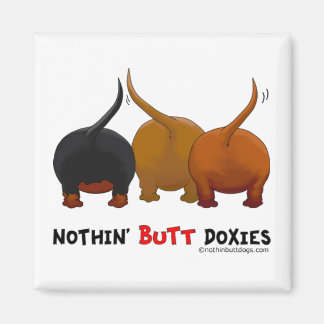 Imán Nada de Butt Doxies