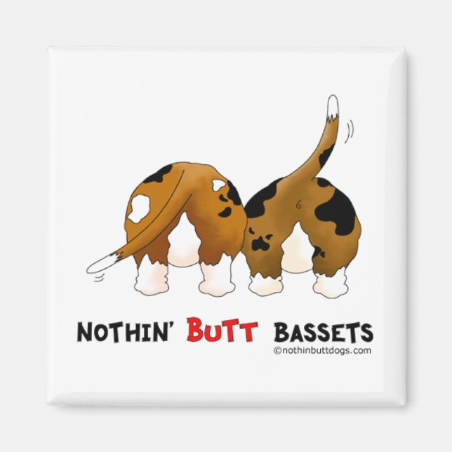 Imán Nada de los "Butt Basset" (Frente)