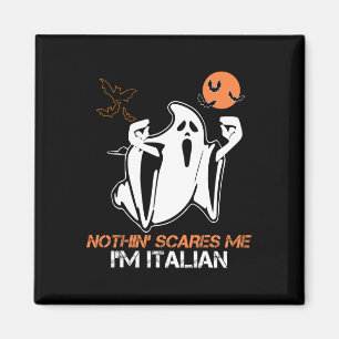 Imán Nada me asusta, soy italiano Fantasma Halloween Co