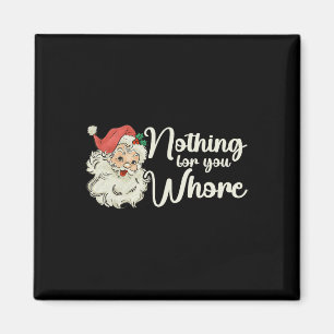 Imán Nada Para Ti Navidades De Santa Claus