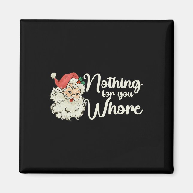 Imán Nada Para Ti Navidades De Santa Claus (Frente)