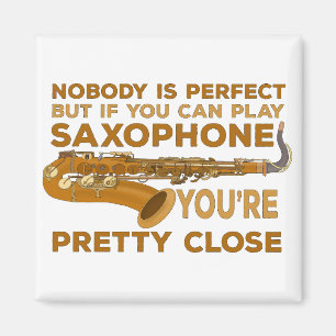 Imán Nadie Es Perfecto, Pero Si Puedes Jugar A Ti Saxof