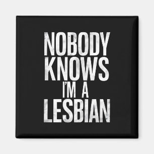 Imán Nadie sabe que soy lesbiana divertido orgullo gay