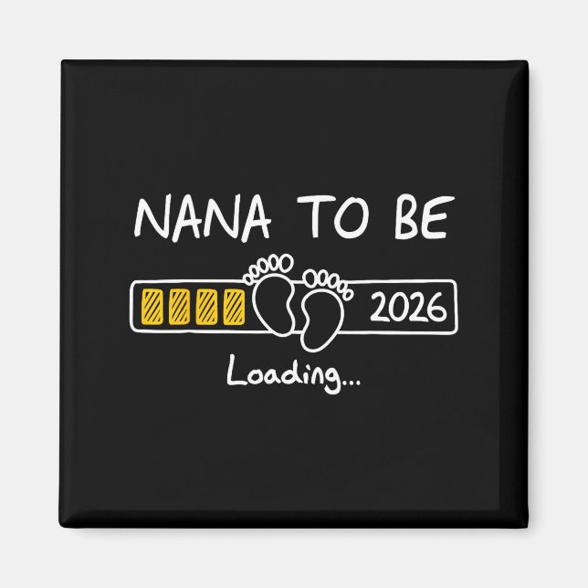 Imán Nana To Be 2026 Loading Nana Est 2026  (Frente)