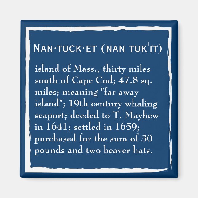 Imán Nantucket, la definición, el lugar (Frente)