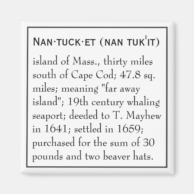Imán Nantucket, la definición, el lugar (Frente)