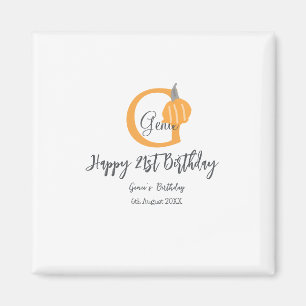 Imán Naranja calabaza otoño cumpleaños 21 gris pastel o