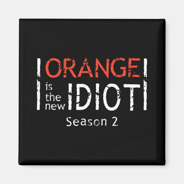Imán Naranja Es El Nuevo Idiota Frase Divertida  (Frente)