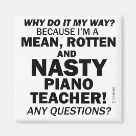 Imán Nasty Piano Teacher