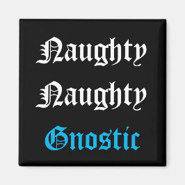 Imán Naughty Gnostic Magnet