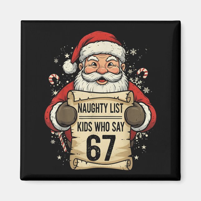 Imán Naughty List Kids Who Say 67 Funny Teacher Christm (Frente)