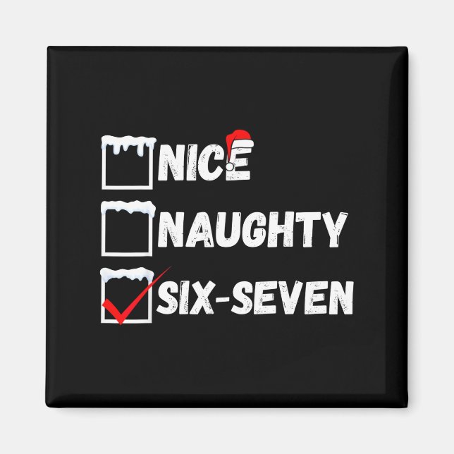 Imán Naughty Nice 67 Christmas Checklist Fun Six Seven  (Frente)