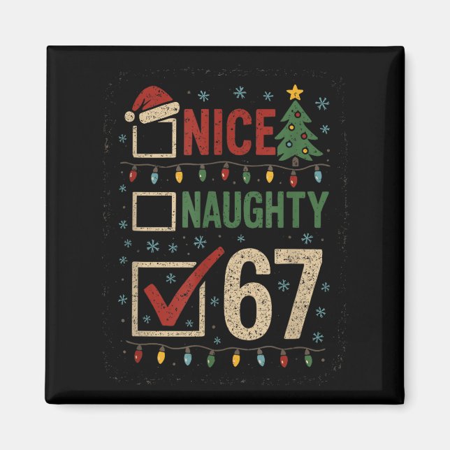 Imán Naughty Nice 67 Christmas Humor  (Frente)