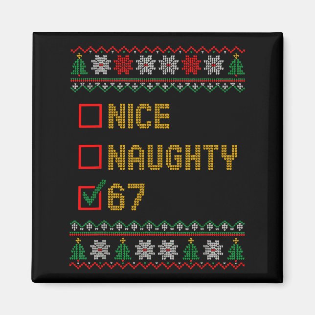 Imán Naughty Nice 6 7 Funny Brainrot Meme Ugly Xmas Six (Frente)