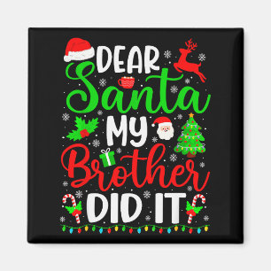 Imán Navidad Divertida Querido Santa Mi Hermano Lo Hizo