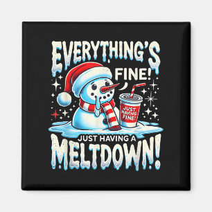 Imán Navidad Invierno todo está bien solo tener un Melt