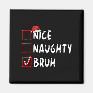 Imán Navidades buenas y traviesas bruh graciosas chicas