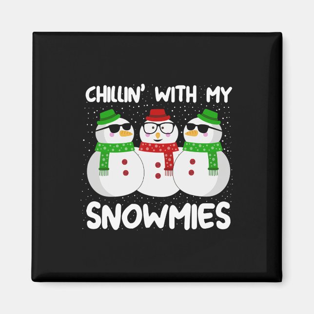 Imán Navidades De Snowman Chillin Con Mis Nieves Feo Gi (Frente)