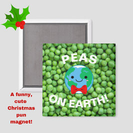 Imán Navidades graciosos "Peas en la Tierra" Punny Cute