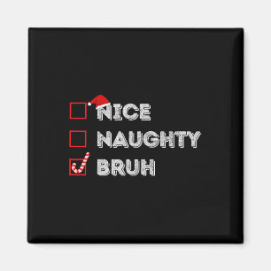 Imán Navidades Naughty Bruh Graciosa Lista de Mujeres d