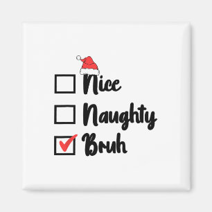 Imán Navidades Naughty Bruh Graciosa Lista de Mujeres d