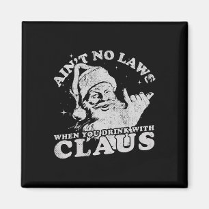 Imán Navidades Santa Ain no tiene leyes cuando bebes co