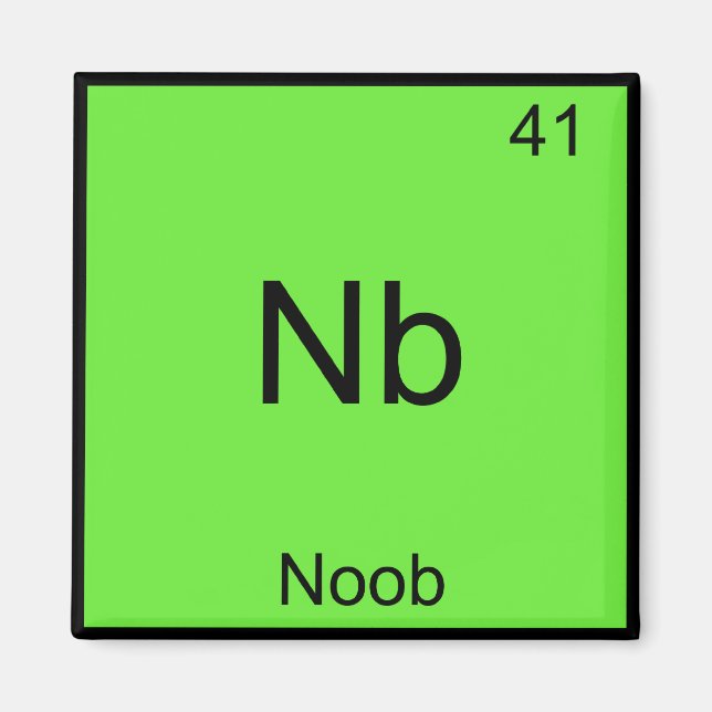 Imán Nb - Noob Chemistry Element Symbol Funny Newbie (Frente)