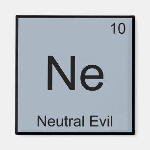 Imán Ne - Neutral Mal Funny Chemistry Element Symbol T