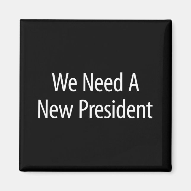 Imán Necesitamos un nuevo presidente -  (Frente)