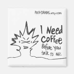 Imán Necesito café antes de hablar conmigo