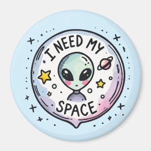 Imán Necesito mi espacio Alien Cute