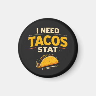 Imán Necesito Tacos Ya