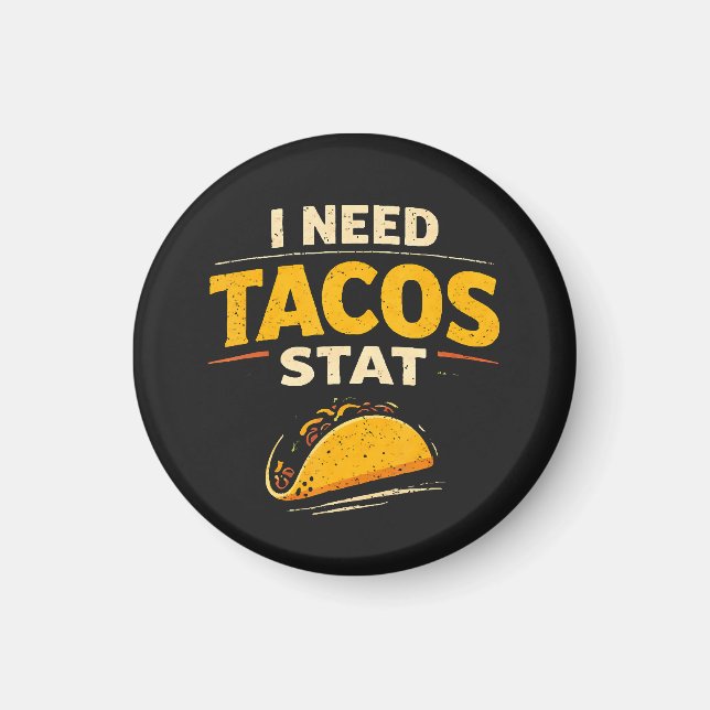 Imán Necesito Tacos Ya (Frente)