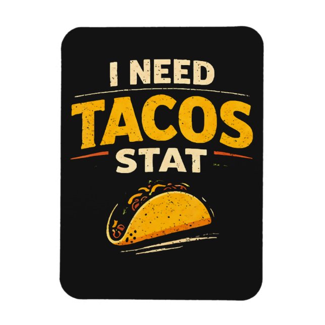 Imán Necesito Tacos Ya (Vertical)