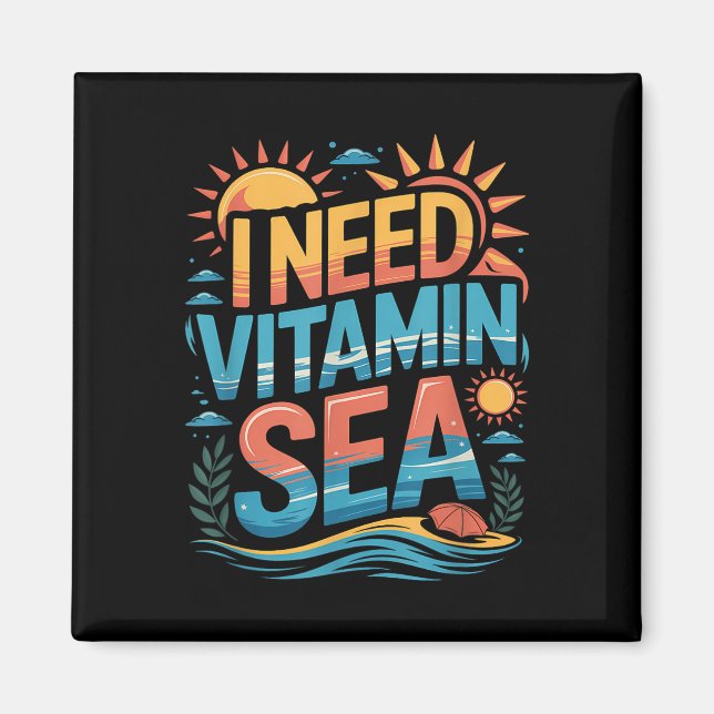 Imán Necesito vitamina mar vibraciones de vacaciones de (Frente)
