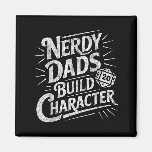 Imán Nerdy Dads Build Character Father Humor  (Frente)