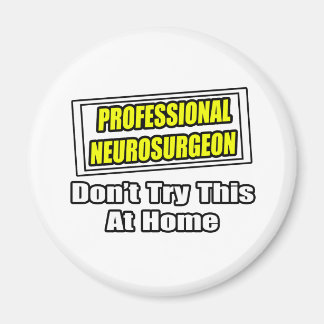 Imán Neurocirujano profesional.. Chiste