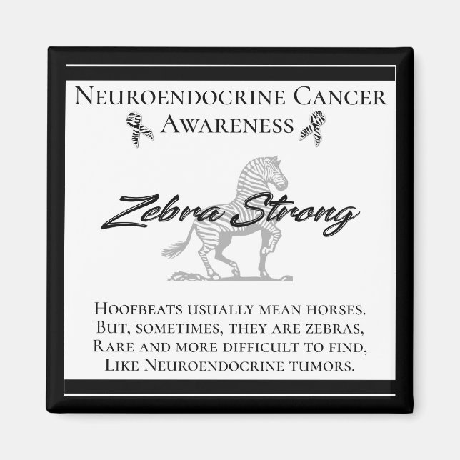 Imán Neuroendocrine Cancer Awareness  Zebra Strong (Frente)